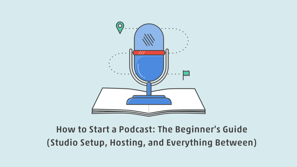 How To Start A Podcast The Beginner S Guide To Studio Setup - podcasting microphone on an open book