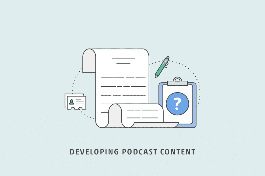 Developing Podcast Content 